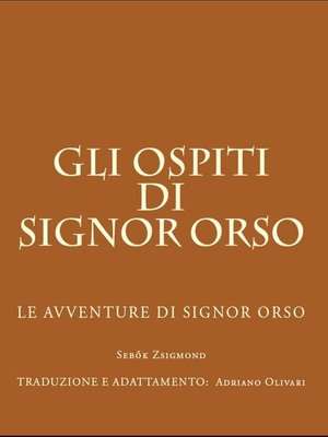 cover image of Gli ospiti di Signor Orso